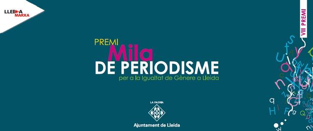 La convocatòria del VIII Premi Mila de Periodisme per a la Igualtat de Gènere a Lleida està oberta fins al 31 de gener