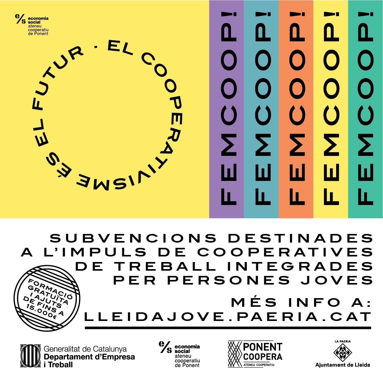 L’Ajuntament de Lleida obre la convocatòria dels ajuts de la 2a edició del projecte Fem Coop!, una iniciativa impulsada per Lleida Jove i Ponent Coopera