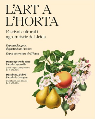 <bound method DexterityContent.Title of <Event at /fs-paeria/paeria/ca/actualitat/agenda/lart-a-lhorta-festival-cultural-i-agroturistic-de-lleida-2>>.