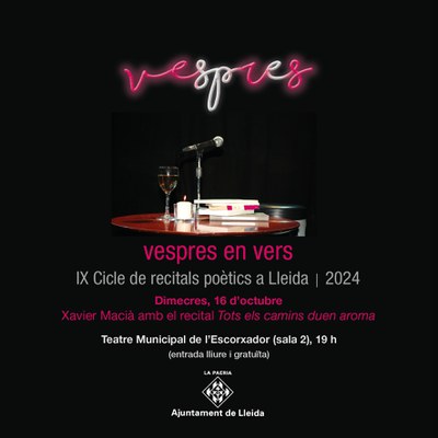 <bound method DexterityContent.Title of <Event at /fs-paeria/paeria/ca/actualitat/agenda/vespres-en-vers-ix-cicle-de-recitals-poetics-a-lleida-1>>.