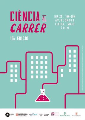 Cartell de la 13a edició de la Ciència al carerr, que tindrà lloc aquest dissabte 25, a la tarda, a Lleida.