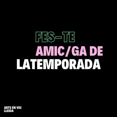 Es posa en marxa la figura d’Amic/Amiga de LaTemporada amb què es podrà gaudir d’un 10% de descompte a tots els espectacles que l’Ajuntament de Lleid….