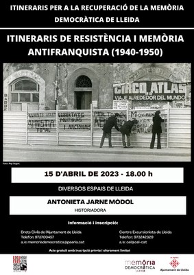 El dissabte 15 ’”Itinerari de resistència i memòria antifranquista. Part I”, amb el guiatge del a historiadora Antonieta Jarne Mòdol..