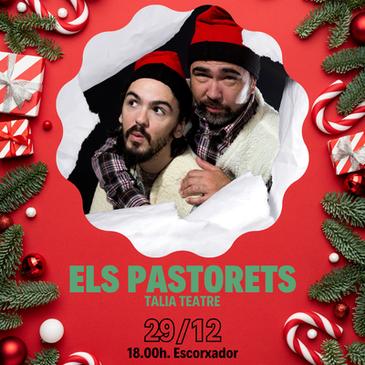 El divendres 29 de desembre, a les 18 h, Els Pastorets, amb Talia Teatre..