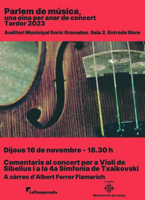 Parlem de música, aquest dijous, amb els comentaris al concert per a Violí de Sibelius i a la 4a Simfonia de Txaikovski, amb Albert Ferrer Flamarich..