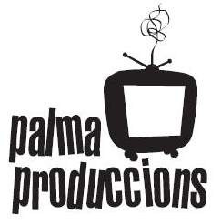 Palma Produccions.