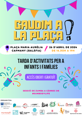 La comissió escola i entorn del barri de Balàfia, en el marc del Pla Educatiu d’Entorn de Lleida, ha organitzat la VII edició del “Gaudim a la plaça” per aquest divendres 26 d’abril, de 16.30 a 19 h..