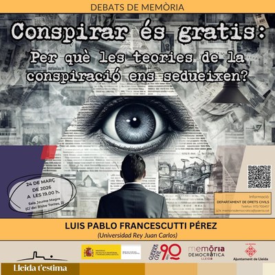 <bound method DexterityContent.Title of <Event at /fs-paeria/paeria/es/actualidad/agenda/conspirar-es-gratis-por-que-las-teorias-de-la-conspiracion-nos-seducen>>.