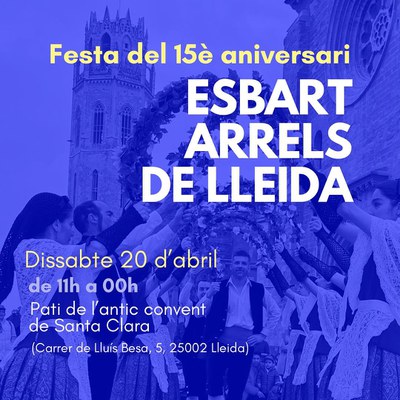 <bound method DexterityContent.Title of <Event at /fs-paeria/paeria/es/actualidad/agenda/fiesta-del-15-aniversario-del-esbart-arrels-de-lleida>>.