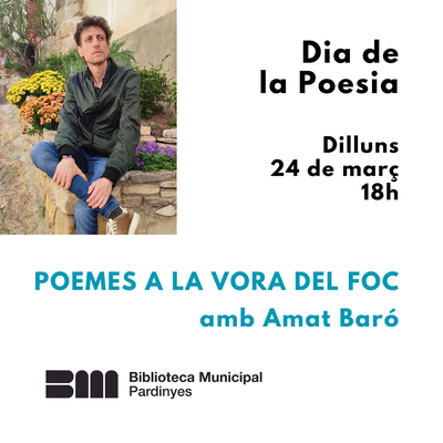 <bound method DexterityContent.Title of <Event at /fs-paeria/paeria/es/actualidad/agenda/poemes-a-la-vora-del-foc-con-amat-baro>>.