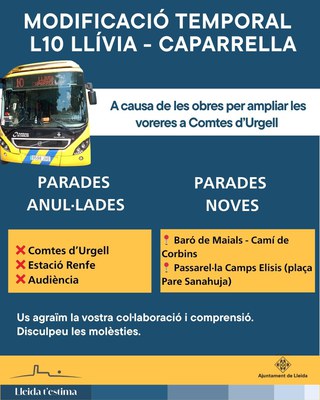 A partir de este jueves, el Ayuntamiento de Lleida adapta temporalmente el recorrido de la línea L10 de transporte urbano en sentido Caparrella con motivo de las obras de ampliación de aceras en la calle Comtes d'Urgell.