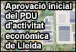 Aprovació inicial del PDU d'activitat econòmica de Lleida